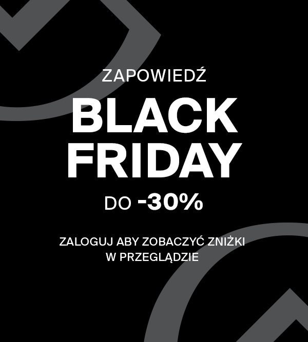 ZAPOWIEDŹ | BLACK  FRIDAY  - DO -30% 