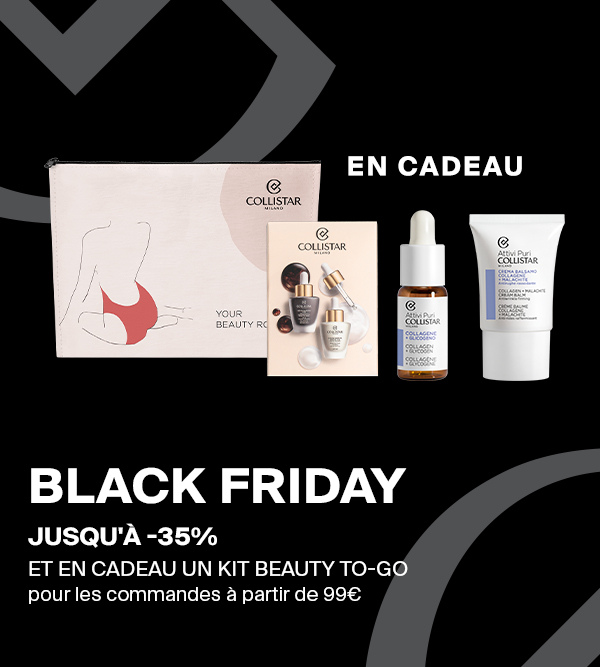 BLACK FRIDAY | JUSQU'À -35% | ET EN CADEAU UN KIT BEAUTY TO-GO  - pour les commandes à partir de 99€