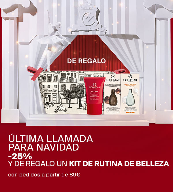 ÚLTIMA LLAMADA PARA NAVIDAD - -25% Y DE REGALO UN KIT DE RUTINA DE BELLEZA con pedidos a partir de 89€