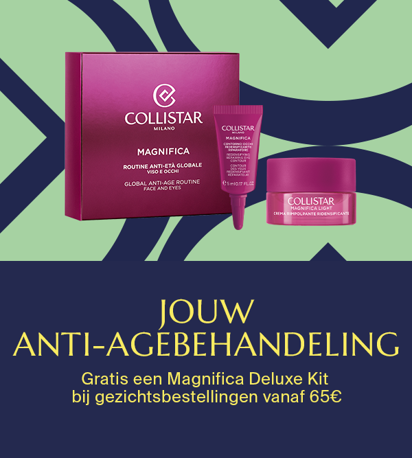 JOUW ANTI-AGEBEHANDELING - Gratis een Magnifica Deluxe Kit  bij gezichtsbestellingen vanaf 65€