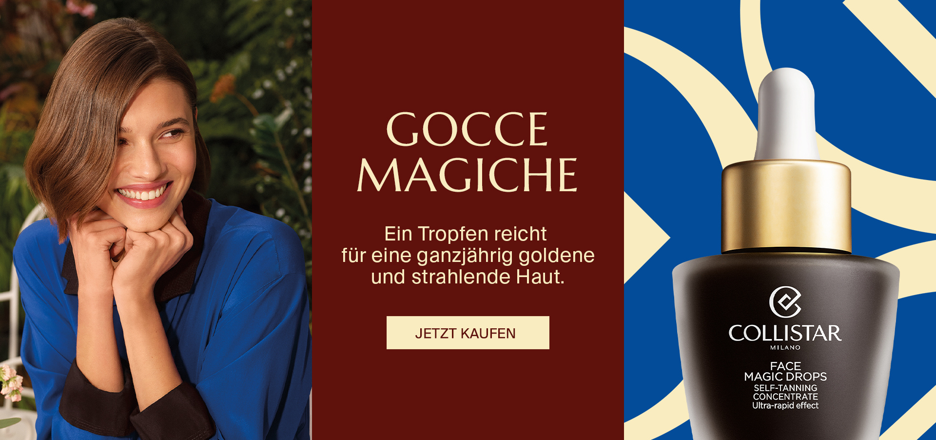 GOCCE  MAGICHE - Ein Tropfen reicht  für eine ganzjährig goldene und strahlende Haut.