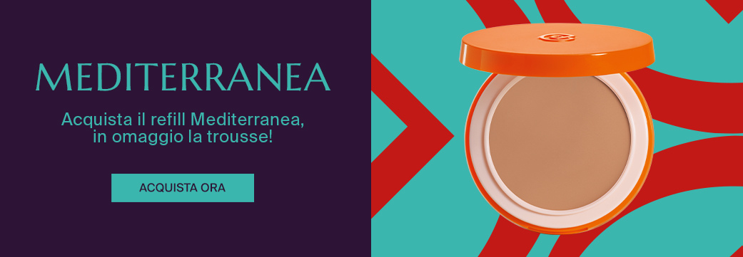 MEDITERRANEA - Acquista il Refill Mediterranea, in omaggio la trousse!