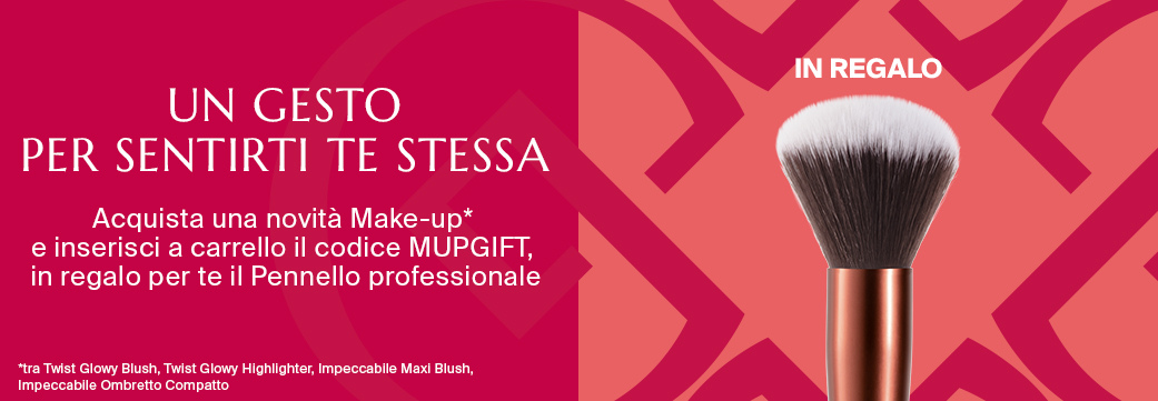 Un gesto per sentirti te stessa -  Acquista una novità Make-up*  e inserisci a carrello il codice MUPGIFT,  in regalo per te il Pennello professionale *tra Twist Glowy Blush, Twist Glowy Highlighter, Impeccabile Maxi Blush, Impeccabile Ombretto Compatto