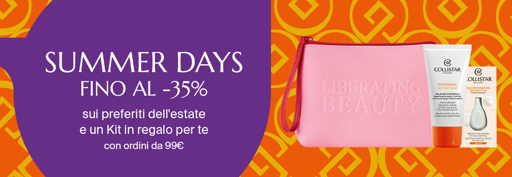 SUMMER DAYS FINO AL -35% - sui preferiti dell'estate e un Kit in regalo per te con ordini da 99€