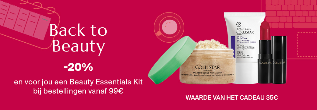 Back to beauty - -20% en voor jou een Beauty Essentials Kit bij bestellingen vanaf 99€