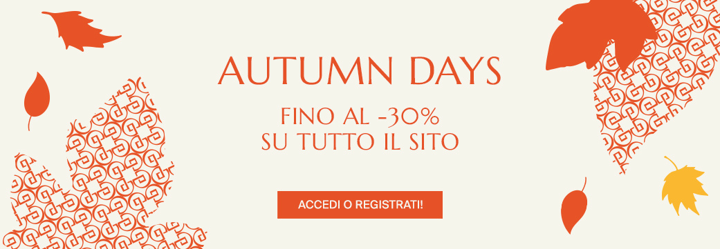 AUTUMN DAYS - Fino al -30% su tutto il sito