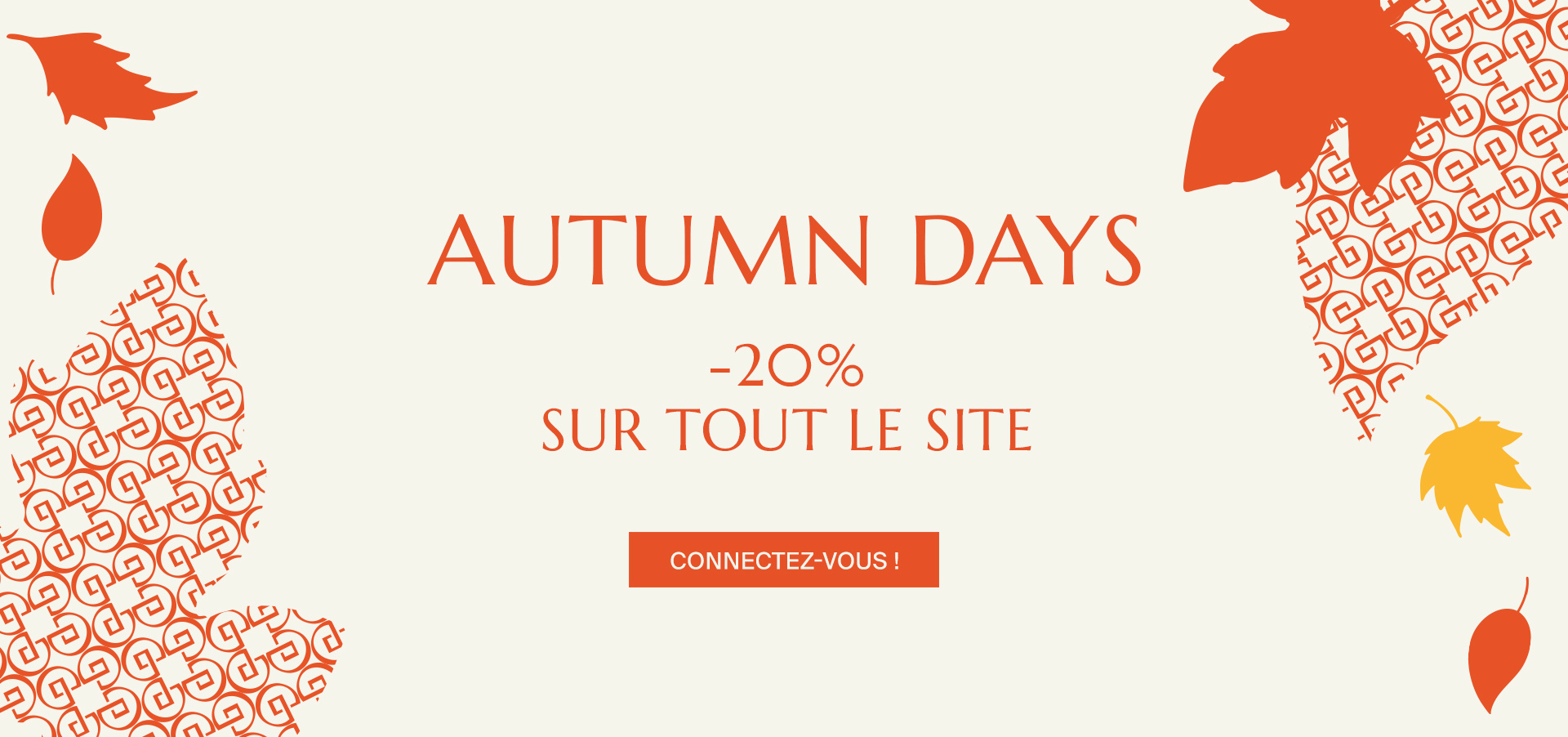 AUTUMN DAYS - -20% sur tout le site