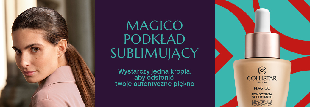 MAGICO  PODKŁAD  SUBLIMUJĄCY  - Wystarczy jedna kropla, aby odsłonić  twoje autentyczne piękno